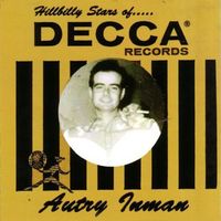 Autry Inman - Hillbilly Stars Of Decca Records